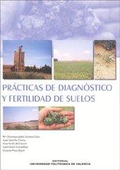 PRÁCTICAS DE DIAGNÓSTICO Y FERTILIDAD DE SUELOS | 9788497055185 | VERDÚ BELMONTE, ANA / PONS MARTÍ, VICENTE / SANCHO CIVERA, JUAN / SORIANO SOTO, MARÍA DESAMPARADOS /