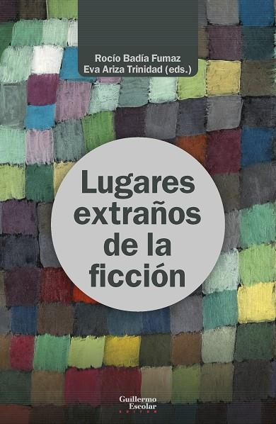 LUGARES EXTRAÑOS DE LA FICCIÓN | 9791387789176 | BADÍA, TIRINIDAD /  ARIZA TRINIDAD, EVA