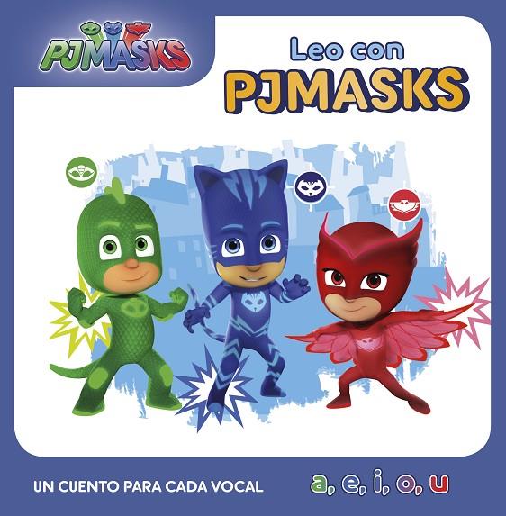 CUENTO PARA CADA VOCAL, UN : A, E, I, O, U (LEO CON PJ MASKS) | 9788448850593 | VARIOS AUTORES,