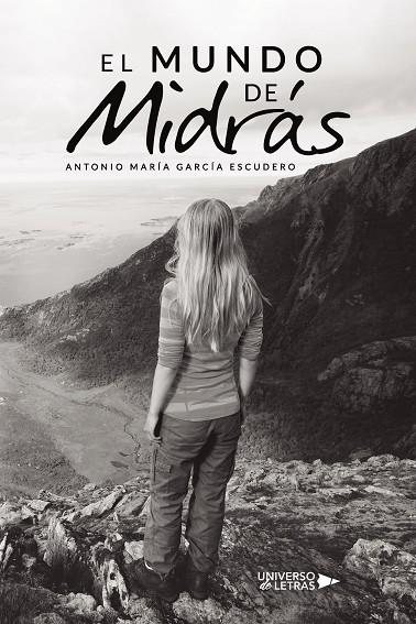 MUNDO DE MIDRÁS, EL | 9788418675249 | GARCÍA ESCUDERO, ANTONIO MARÍA
