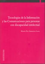 TECNOLOGÍAS DE LA INFORMACIÓN Y LAS COMUNICACIONES PARA PERSONAS CON DISCAPACIDAD INTELECTUAL | 9788497692328 | ARRASTIA LANA, MARÍA PUY