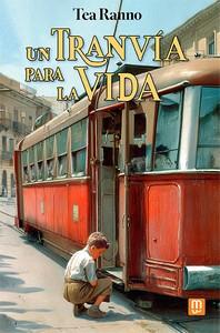 TRANVÍA PARA LA VIDA, UN | 9788427151604 | RANNO, TEA