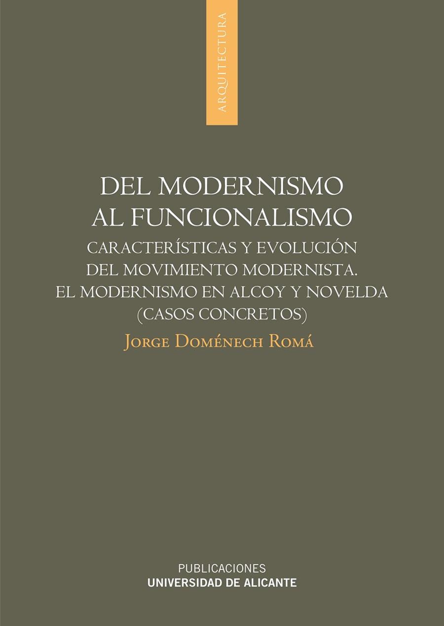 DEL MODERNISMO AL FUNCIONALISMO | 9788497172677 | DOMÉNECH ROMÁ, JORGE