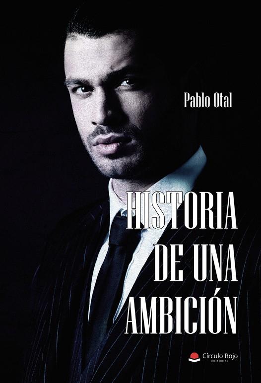 HISTORIA DE UNA AMBICIÓN | 9791370161934 | OTAL VIÑA, PABLO