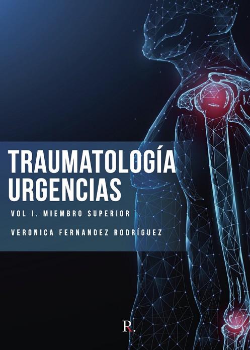 TRAUMATOLOGÍA EN URGENCIAS | 9788418926396 | FERNÁNDEZ RODRÍGUEZ, VERÓNICA