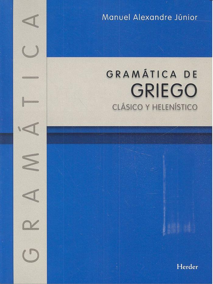 GRAMÁTICA DE GRIEGO CLÁSICO Y HELENÍSTICO | 9788425439209 | JÚNIOR, MANUEL ALEXANDRE