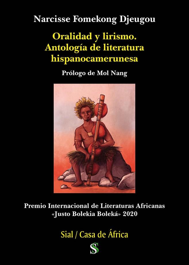 ORALIDAD Y LIRISMO. ANTOLOGÍA LITERATURA HISPANOCAMERUNESA | 9788417397623 | FOMEKONG DJEUGOU, NARCISSE