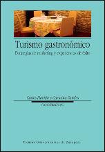 TURISMO GASTRONÓMICO. ESTRATEGIAS DE MARKETING Y EXPERIENCIAS DE ÉXITO | 9788415031833 | FLAVIÁN BLANCO, CARLOS / FANDOS HERRERA, CARMEN