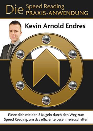 DIE SPEED READING PRAXIS-ANWENDUNG | 9783751919463 | ENDRES, KEVIN ARNOLD