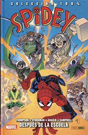 100% MARVEL HC. SPIDEY 02 : DESPUÉS DE LA ESCUELA | 9788491671695 | ARAÚJO, ANDRÉ / THOMPSON, ROBBIE