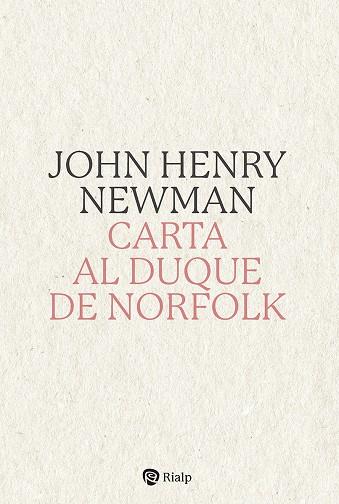 CARTA AL DUQUE DE NORFOLK | 9788432161643 | NEWMAN, JOHN HENRY