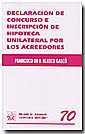 DECLARACIÓN DE CONCURSO E INSCRIPCIÓN DE HIPOTECA UNILATERAL POR LOS ACREEDORES | 9788484560562 | BLASCO GASCÓ, FRANCISCO DE PAULA