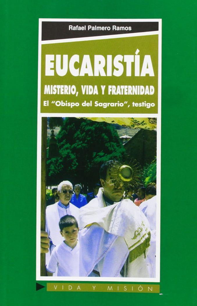 EUCARISTÍA: MISTERIO, VIDA Y FRATERNIDAD | 9788484074823 | RAMOS CHAPARRO, ENRIQUE JOSÉ