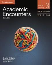 ACADEMIC ENCOUNTERS LEVEL 3 STUDENT'S BOOK READING AND WRITING AND WRITING SKILLS INTERACTIVE PACK 2ND EDITION | 9781107457607 | WILLIAMS, JESSICA / BROWN, KRISTINE / HOOD, SUE