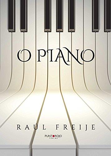 O PIANO | 9788416658077 | FREIJE SANTAMARINA, RAÚL