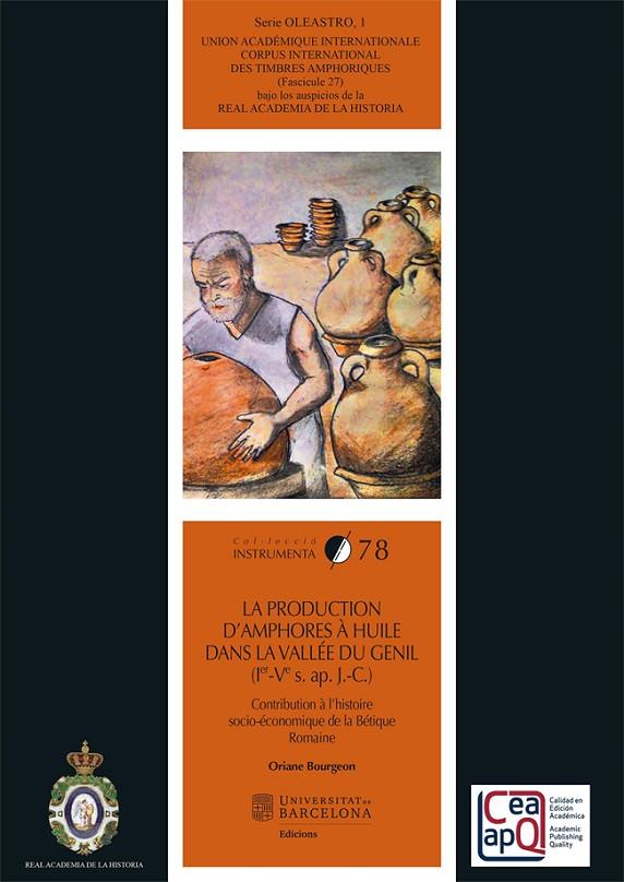 PRODUCTION D’AMPHORES À HUILE DANS LA VALLÉE DU GENIL (IER- VE S. AP. J.-C.), LA | 9788491687443 | BOURGEON, ORIANE