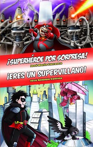 ÓMNIBUS ¡SUPERHÉROE POR SORPRESA! - ¡ERES UN SUPERVILLANO! | 9788418002007 | CARRASCO / COTRINA