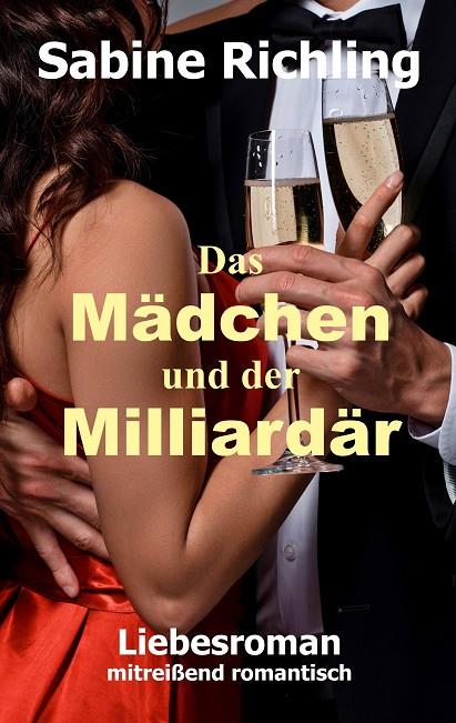 DAS MÄDCHEN UND DER MILLIARDÄR | 9783751915434 | RICHLING, SABINE