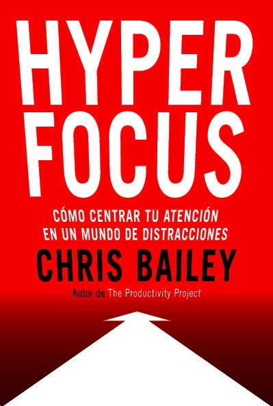 HYPERFOCUS | 9788494949395 | BAILEY, CHRIS