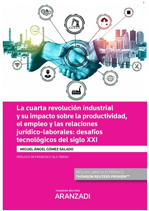 CUARTA REVOLUCIÓN INDUSTRIAL Y SU IMPACTO SOBRE LA PRODUCTIVIDAD, EL EMPLEO... | 9788413459196 | GOMEZ SALADO, MIGUEL ANGEL