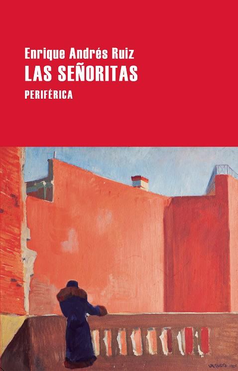 SEÑORITAS, LAS | 9788418838934 | ANDRES RUIZ, ENRIQUE