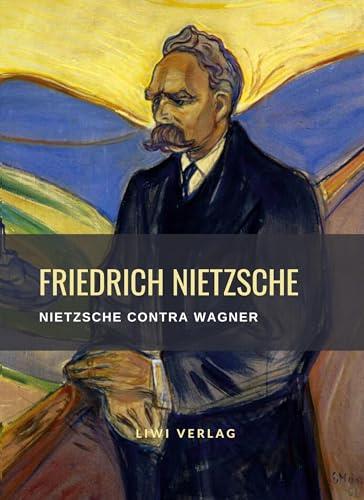 FRIEDRICH NIETZSCHE : NIETZSCHE CONTRA WAGNER | 9783965426214 | NIETZSCHE, FRIEDRICH
