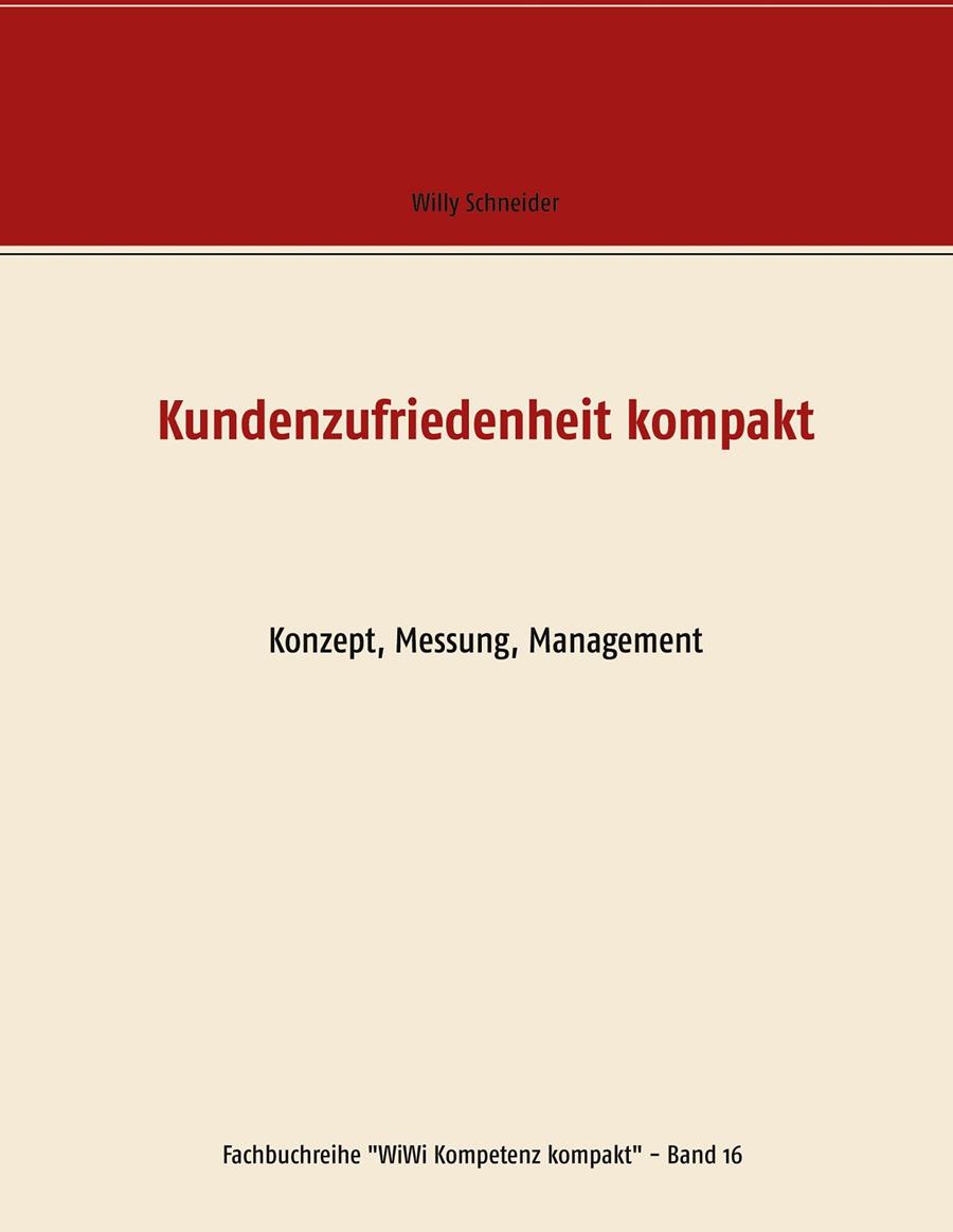 KUNDENZUFRIEDENHEIT KOMPAKT | 9783751934589 | SCHNEIDER, WILLY