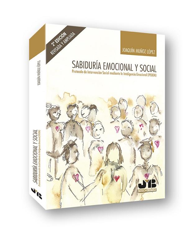 SABIDURIA EMOCIONAL Y SOCIAL 2ª EDICION | 9788494952999 | MUÑOZ LOPEZ, JOAQUIN