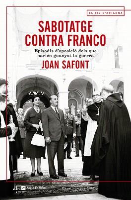 SABOTATGE CONTRA FRANCO | 9788415307914 | SAFONT, JOAN