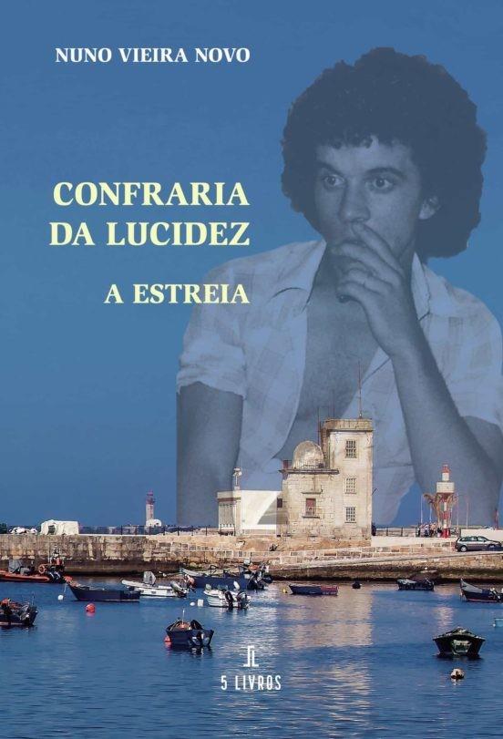 CONFRARIA DA LUCIDEZ | 9789897823046 | VIEIRA NOVO, NUNO