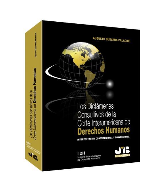 DICTAMENES CONSULTIVOS DE LA CORTE INTERAMERICANA DE DERECHO | 9788476980798 | GUEVARA PALACIOS, AUGUSTO