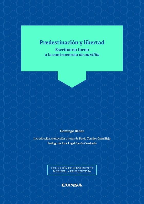 PREDESTINACIÓN Y LIBERTAD | 9788431335649 | BÁÑEZ, DOMINGO / TORRIJOS CASTILLEJO, DAVID