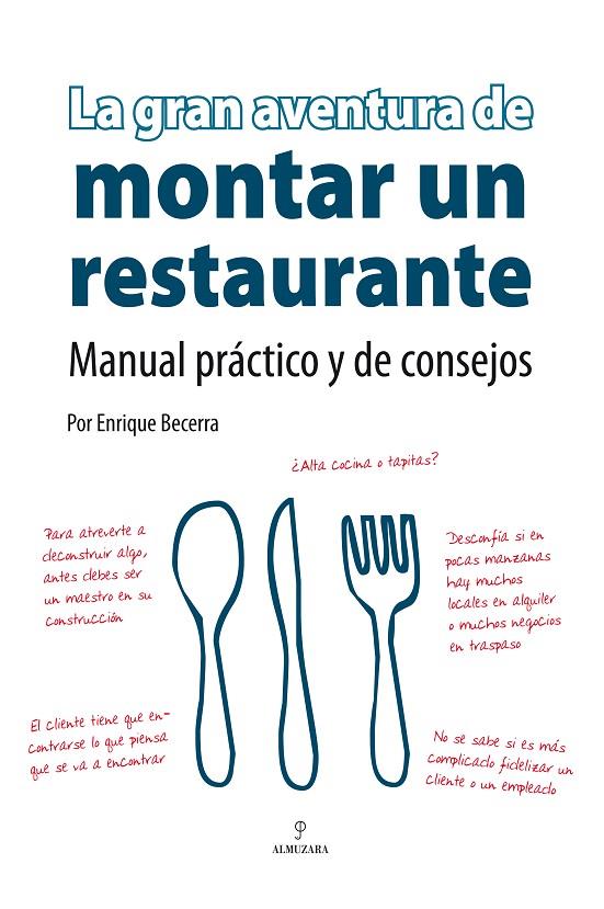GRAN AVENTURA DE MONTAR UN RESTAURANTE, LA | 9788496710061 | BECERRA GÓMEZ, ENRIQUE