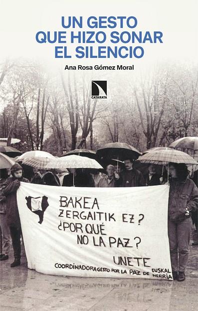 GESTO QUE HIZO SONAR EL SILENCIO, UN | 9788410674028 | GOMEZ MORAL, ANA ROSA