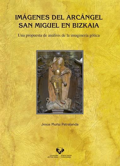 IMÁGENES DEL ARCÁNGEL SAN MIGUEL EN BIZKAIA | 9788490825099 | MUÑIZ PETRALANDA, JESÚS