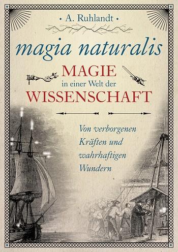 MAGIA NATURALIS | 9783750487024 | RUHLANDT, A.