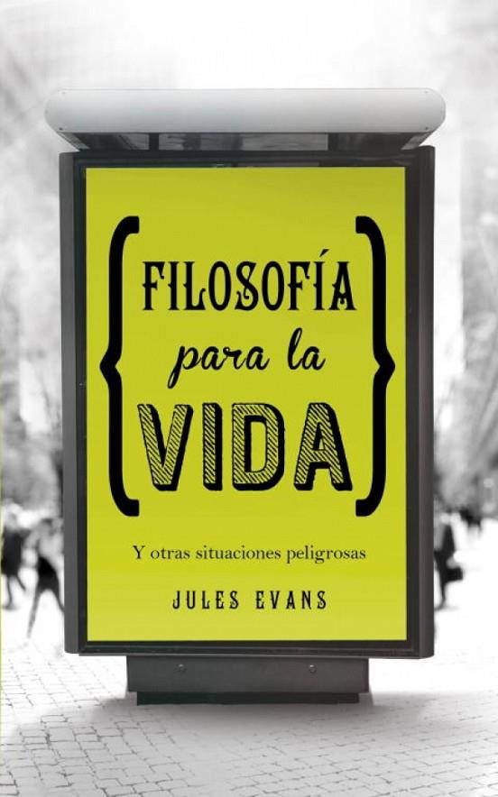 FILOSOFÍA PARA LA VIDA | 9788425349348 | EVANS, JULES