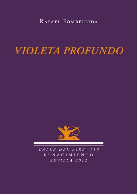 VIOLETA PROFUNDO | 9788484726746 | FOMBELLIDA, RAFAEL