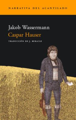 CASPAR HAUSER | 9788495359803 | WASSERMANN, JAKOB