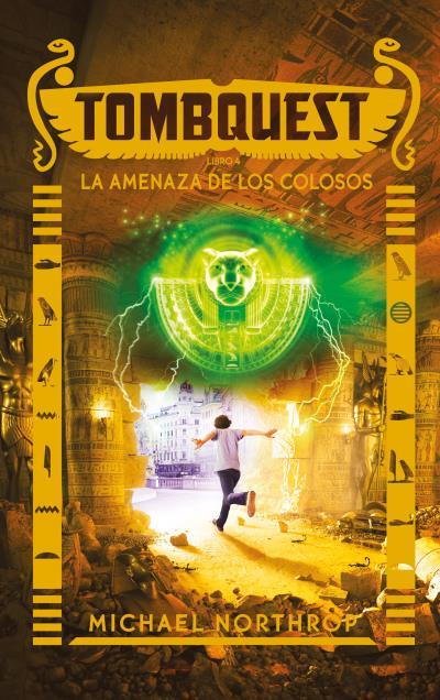 TOMBQUEST 04. LA AMENAZA DE LOS COLOSOS | 9788496886636 | NORTHROP, MICHAEL