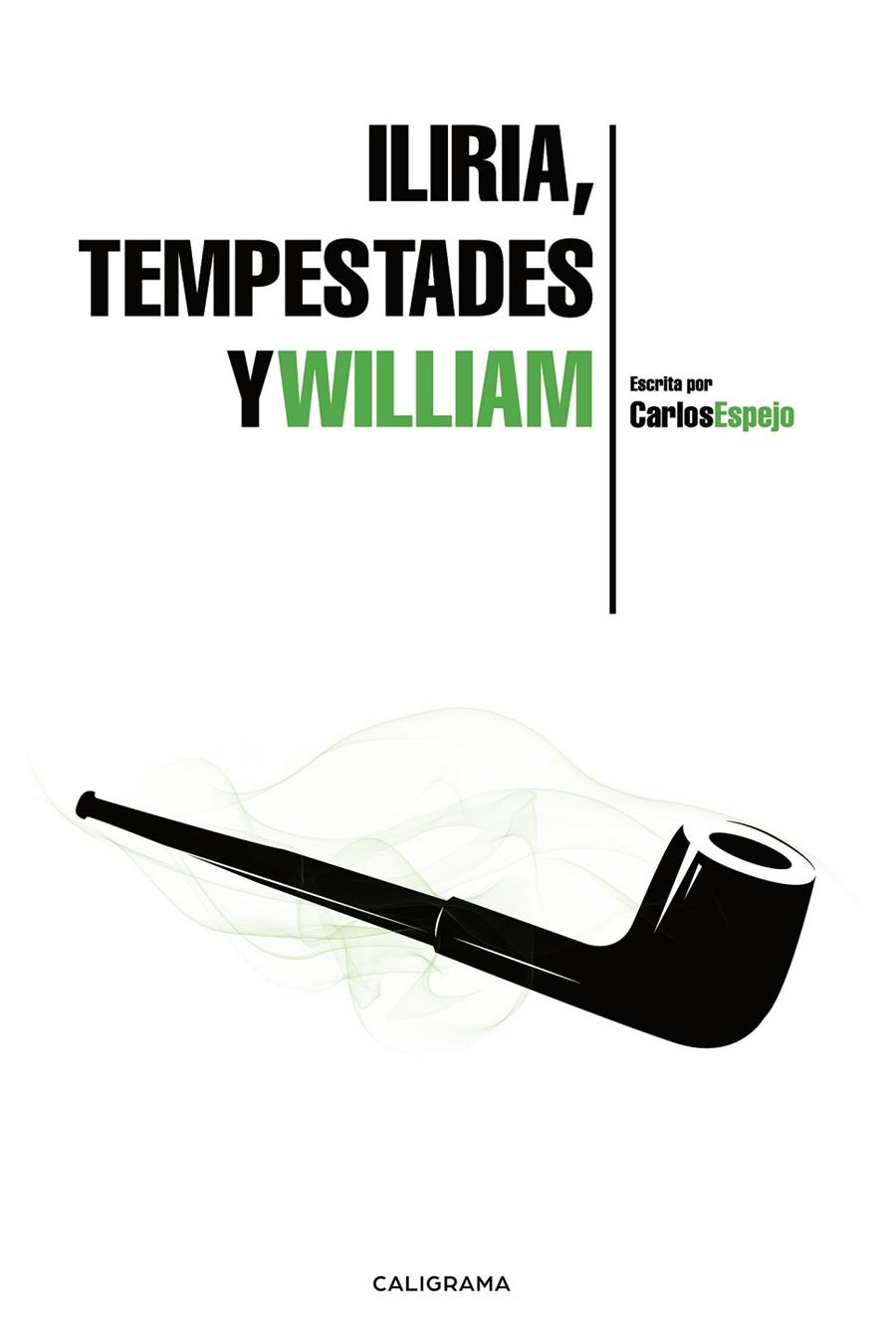 ILIRIA, TEMPESTADES Y WILLIAM | 9788417669324 | ESPEJO, CARLOS