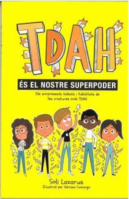 TDAH ES EL NOSTRE SUPERPODER | 9788410408487 | LAZARUS, SOLI