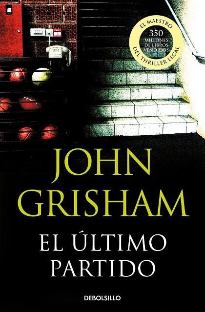 ÚLTIMO PARTIDO, EL | 9788483469965 | GRISHAM, JOHN