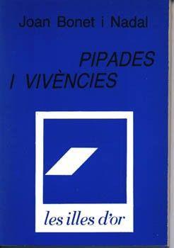 PIPADES I VIVENCIES | 9788427304321 | BONET, JOAN