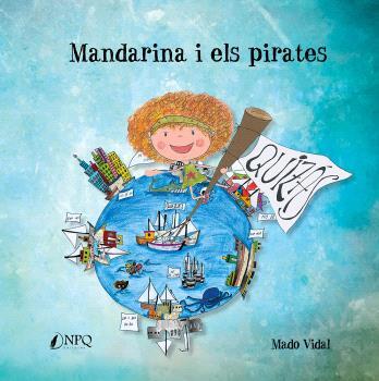 MANDARINA I ELS PIRATES | 9788410453982 | VIDAL, MADO