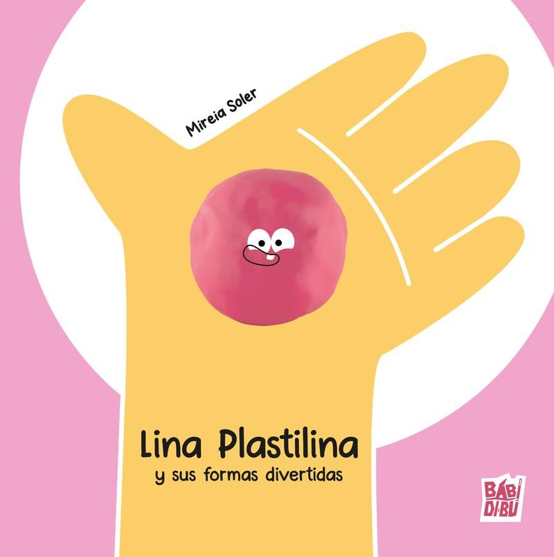 LINA PLASTILINA Y SUS FORMAS DIVERTIDAS | 9791387821876 | SOLER, MIREIA
