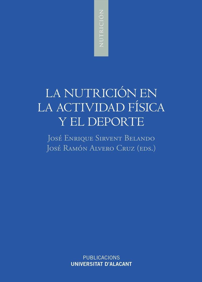 NUTRICIÓN EN LA ACTIVIDAD FÍSICA Y EL DEPORTE, LA | 9788497174893