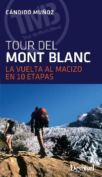 TOUR DEL MONT BLANC (ED. REVISADA) | 9788498293838 | MUÑOZ CIDAD, CÁNDIDO