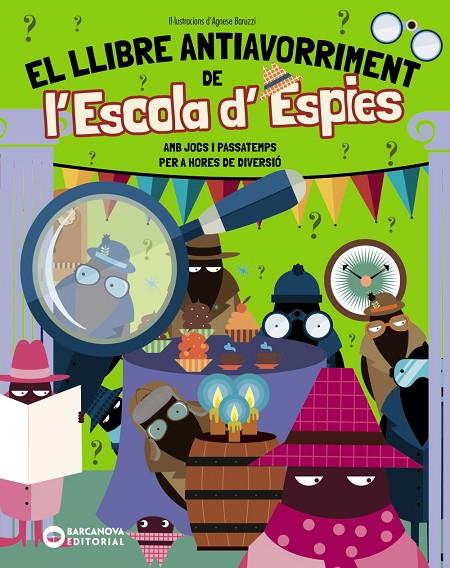 LLIBRE ANTIAVORRIMENT DE L'ESCOLA D'ESPIES, EL | 9788448967314 | BIGOGNO, OTTAVIA