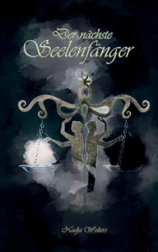 DER NÄCHSTE SEELENFÄNGER | 9783749485260 | WOLTERS, NADJA